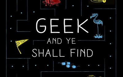 Geek and Ye Shall Find
